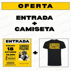 Entrada y Camiseta 80 Pasajeros (18 Oct)
